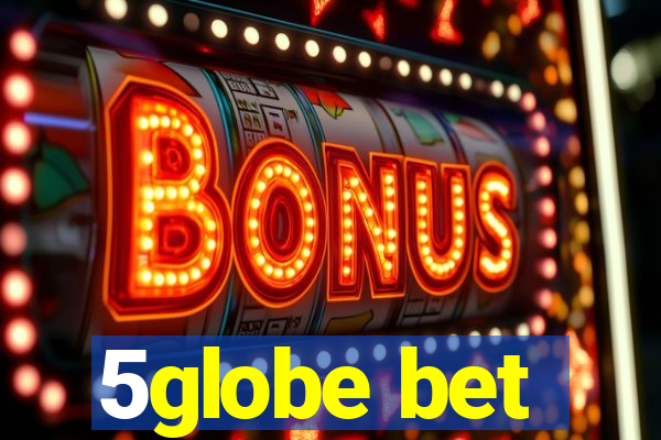 5globe bet
